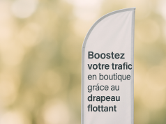 Boostez votre trafic en boutique grâce au drapeau flottant commerce